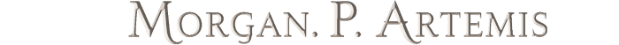 Morgan P Artemis in silver-gold serif lettering